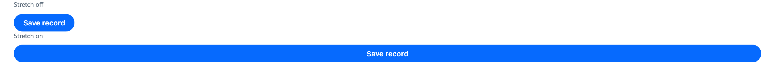 The same brand button with Stretch off and with Stretch on, the second filling the full width of the screen