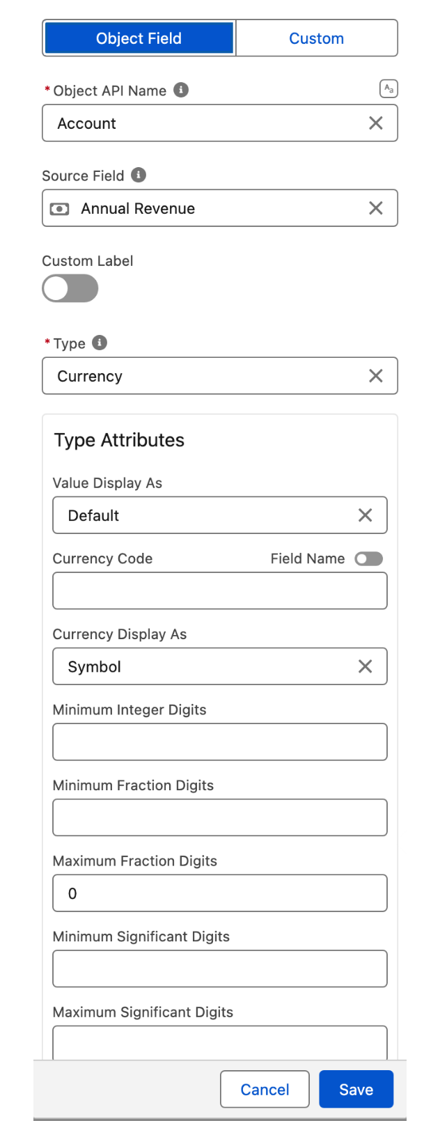 A column opened on its own settings: the Object Field and Custom switch, the object and source field, the Type set to Currency, and the type attributes below it